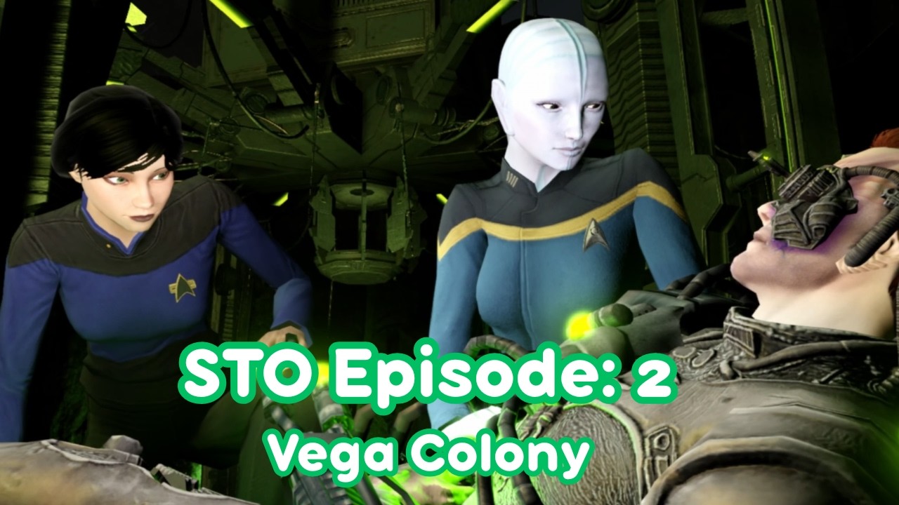 Star Trek Online Episode 02: Vega Colony