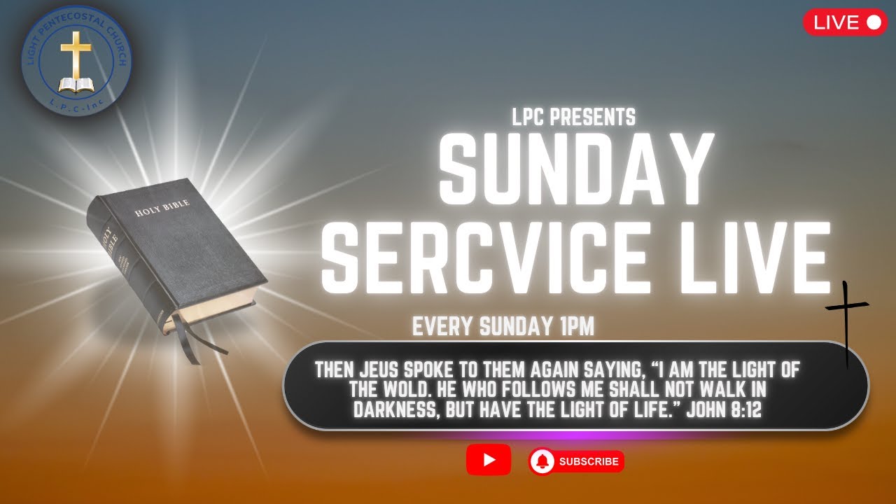 Welcome To Light Pentecostal Church's Online Service (Part 1)