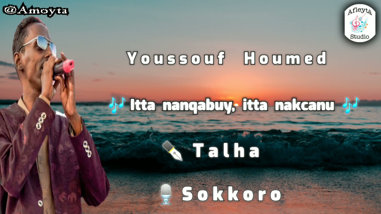 Youssouf Houmed : Itta nanqabu, itta nakcanu