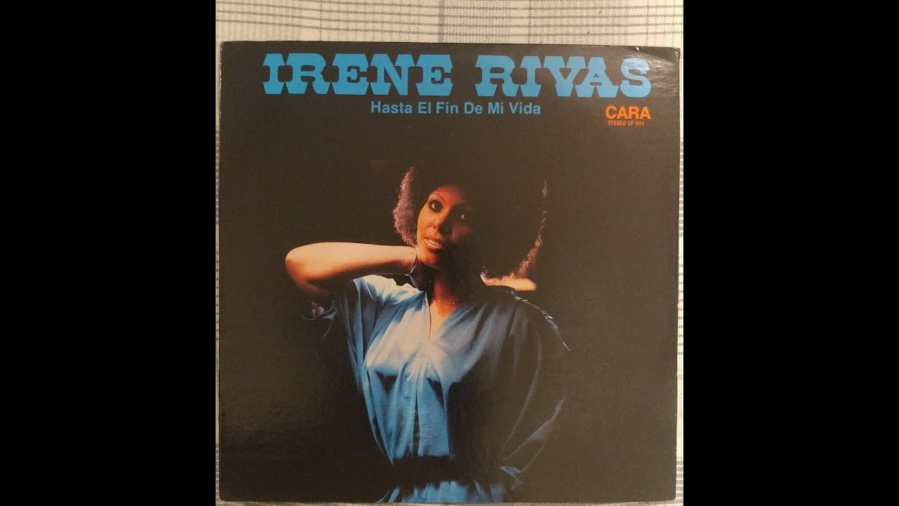 Irene Rivas – Hasta El Fin De Mi Vida 1979 Full Album