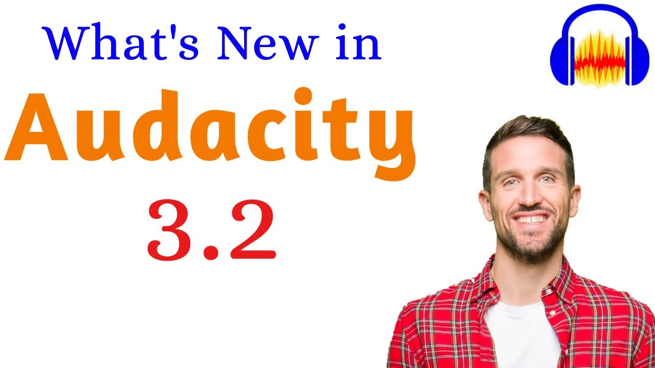 Audacity 3.2 changes - Real time effects and many more!