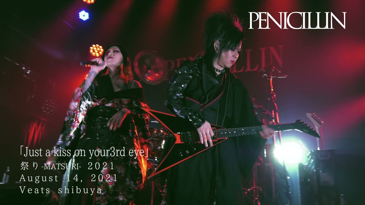 PENICILLIN LIVE2021「祭り-MATSURI-」August 14,2021 Veats shibuya