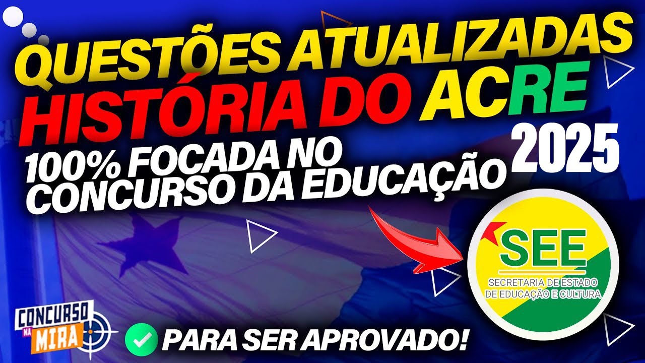50 QUESTÕES DE HISTORIA DO ACRE ATUALIZADA 2025 GABARITANDO TODOS OS CONCURSOS DO ACRE