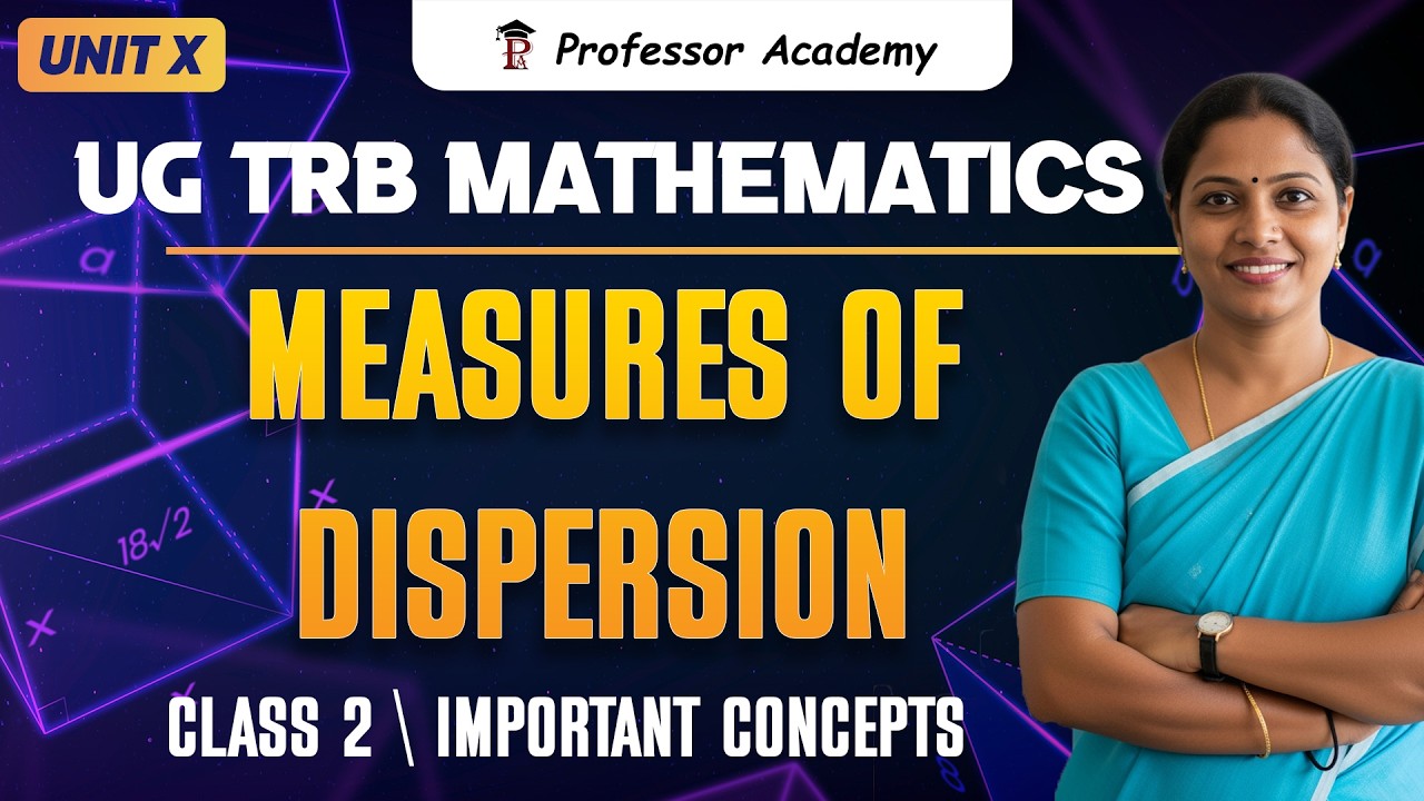 UG TRB Mathematics | Unit 10 | Measures of Dispersion | Class 2 | Important Concepts