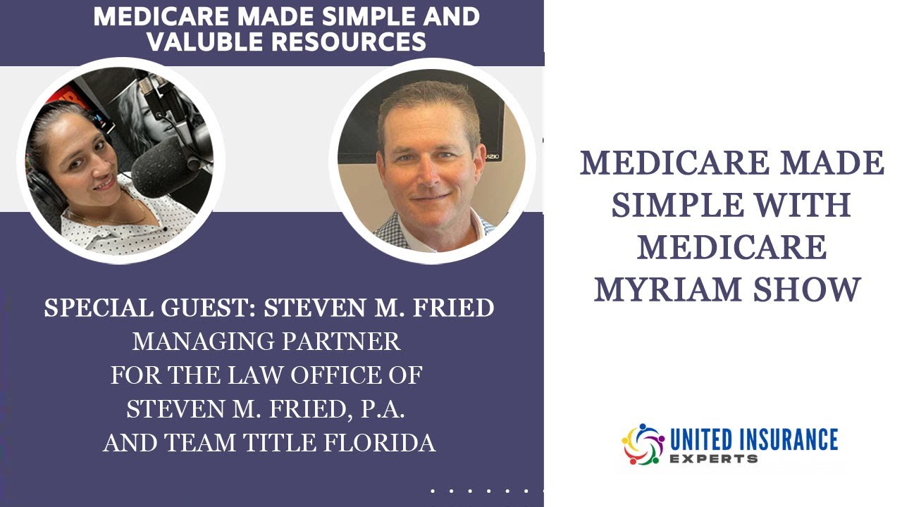 Medicare Myriam Radio Show - Valuable Resources  - United Insurance Experts
