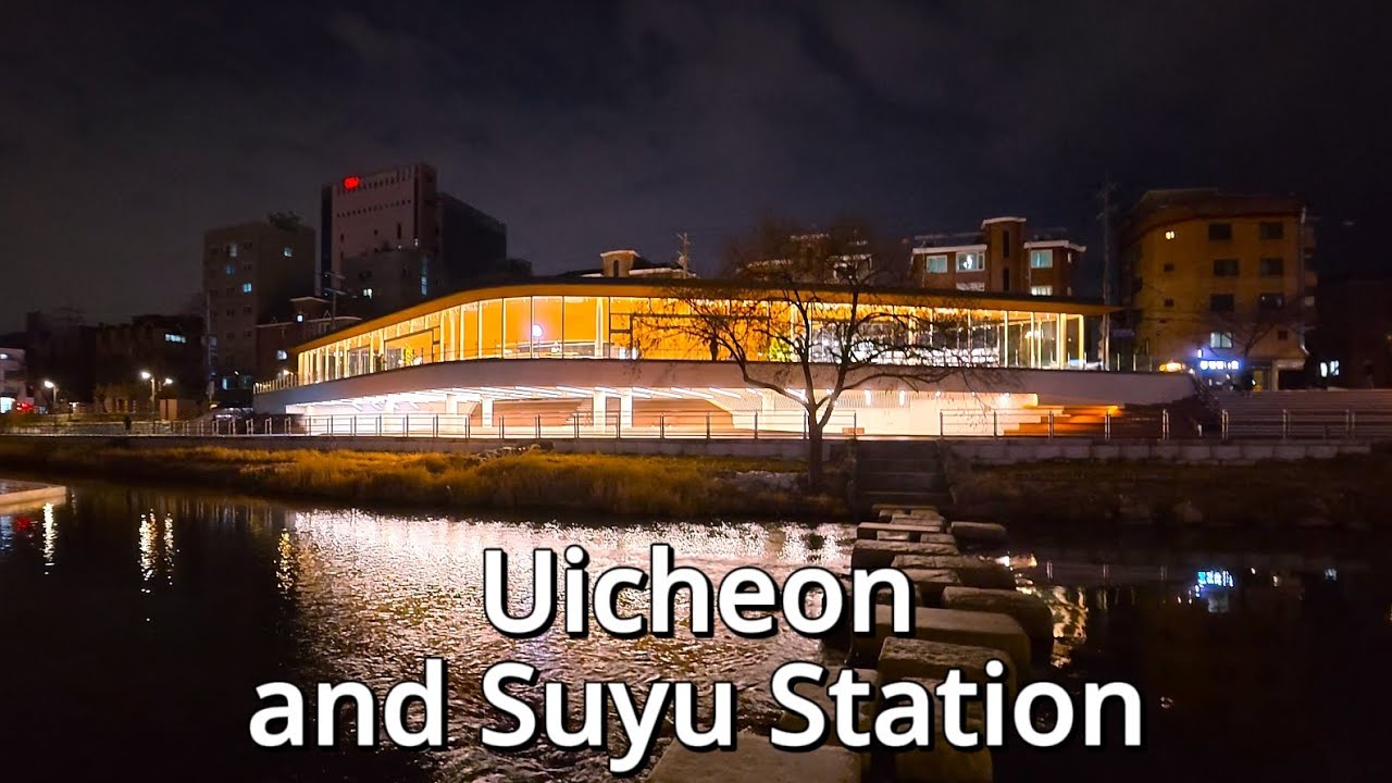 우이천과 수유역 4KㅣASMRㅣNOISEㅣUicheon Stream and Suyu Station