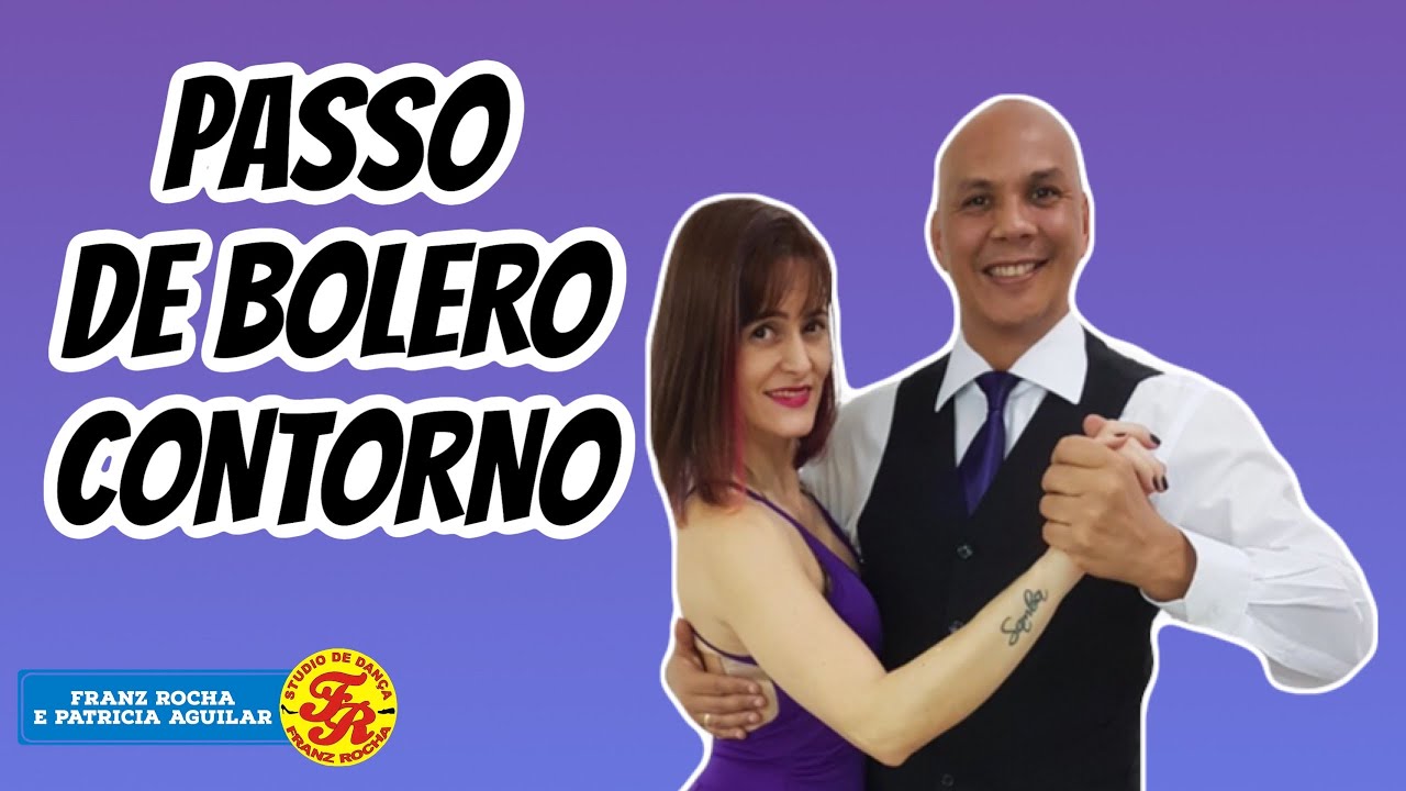 APRENDA O PASSO CONTORNO DO BOLERO PASSO A PASSO COM FRANZ ROCHA E PATRICIA AGUILAR !!!