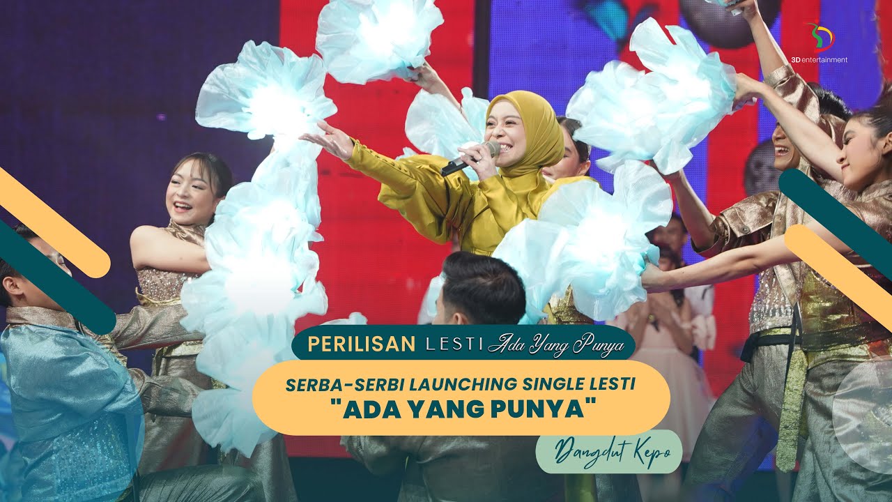 Serba-Serbi Launching Single Lesti "Ada Yang Punya" | 