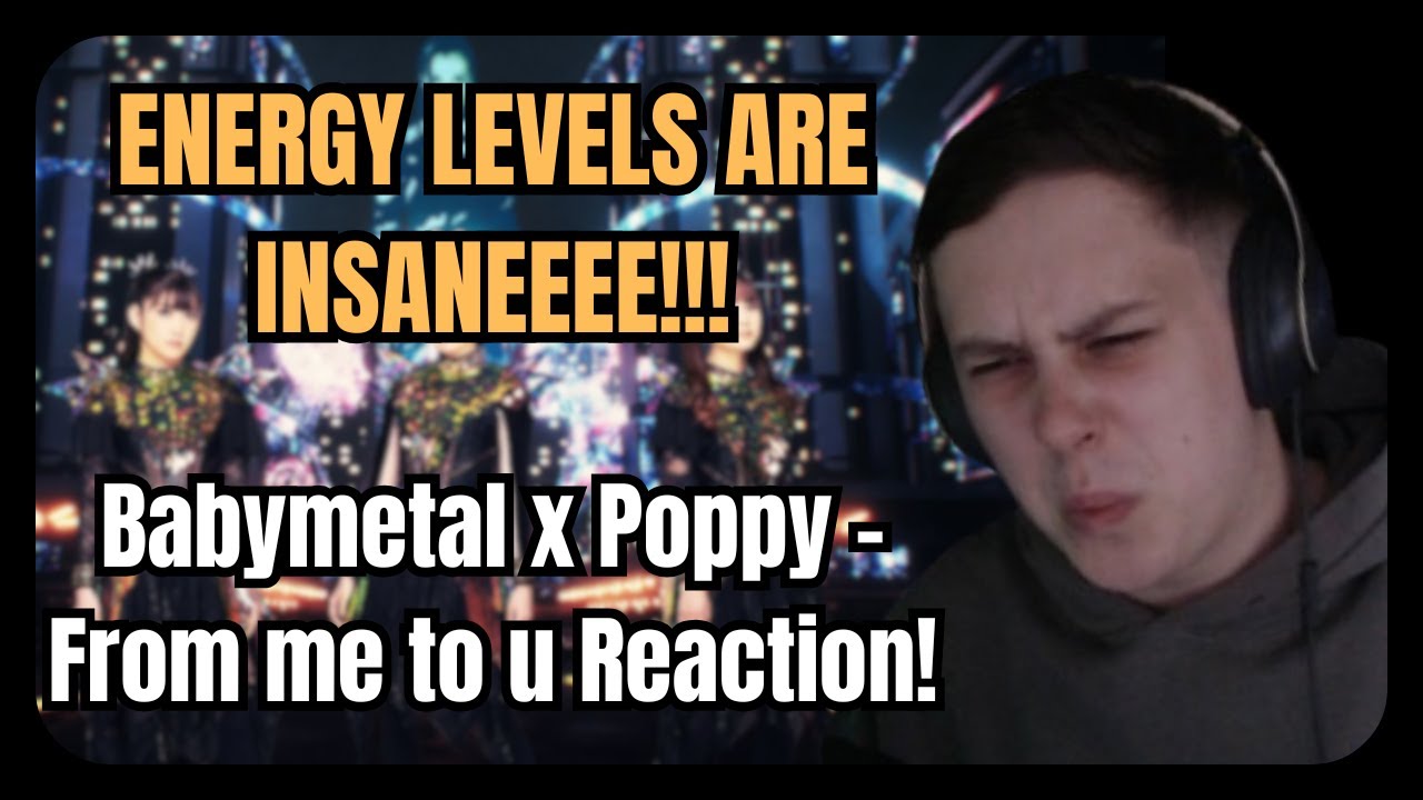 THE ENERGY IS INSANE!!! | 'Babymetal x Poppy' From me to U Reaction!