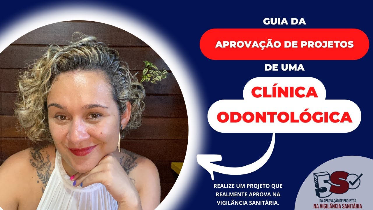 Guia da Aprovação de Projetos de Clínica Odontológica na Vigilância Sanitária