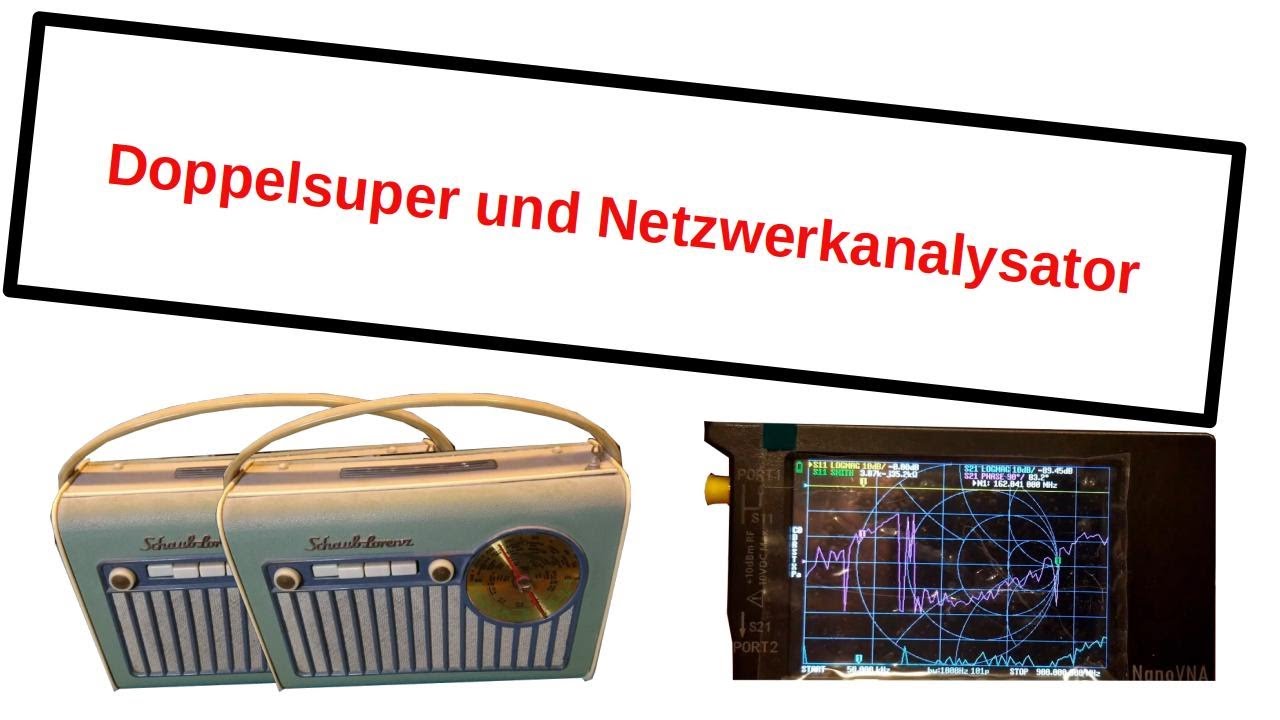 [232] NanoVNA und  Schaub Lorenz Weekend 57U Teil 5