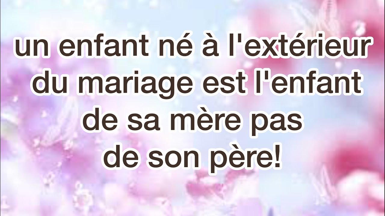 Un enfant né à l'extérieur du mariage es l'enfant de sa mère pas de son père! par Abdoulaye Koita