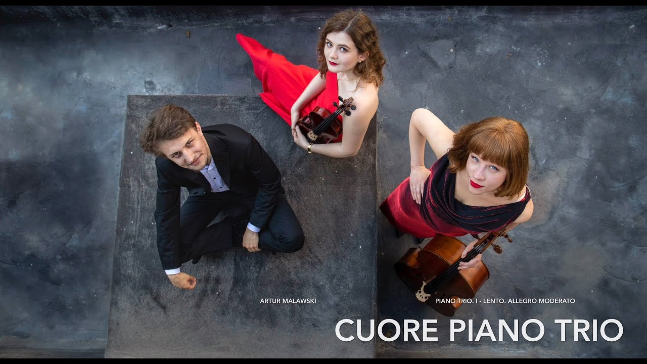 A. Malawski - Piano Trio, I - Lento. Allegro moderato; CUORE PIANO TRIO