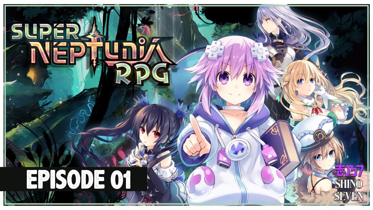 ShinoSeven | Let's Play Super Neptunia RPG (JP VO) - Episode 1