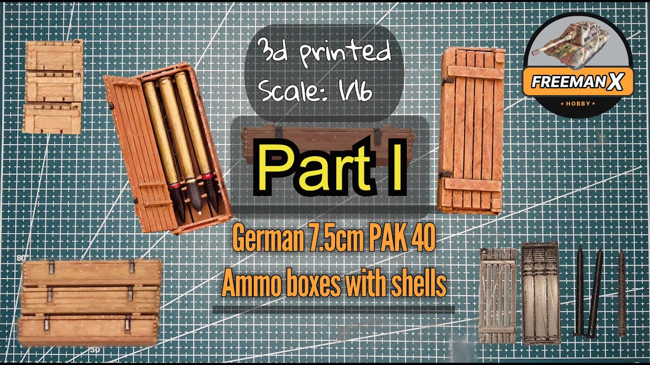 Pak40 Ammo boxes with shells 1/16: PART I - Parts post processing and assembly.