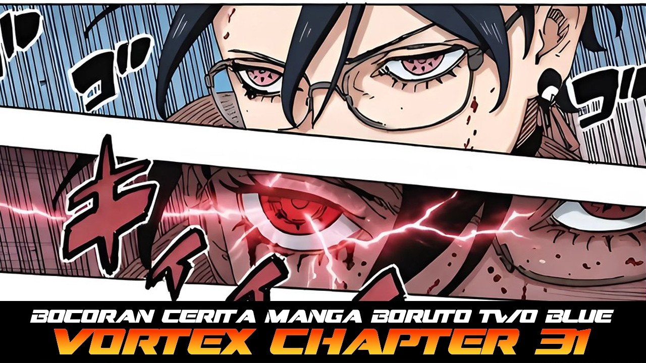BORUTO TWO BLUE VORTEX CHAPTER 31 MANGA STORY LEAKED