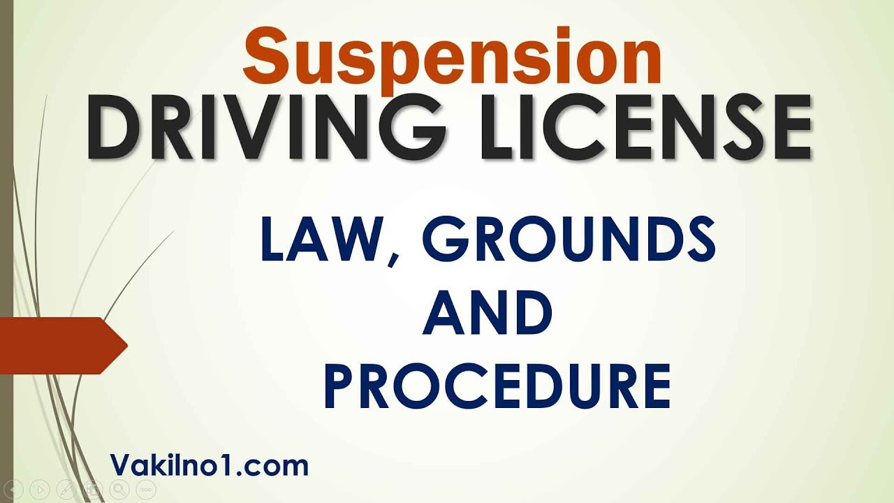 Who can suspend your Driving Licence ? What are the laws ?