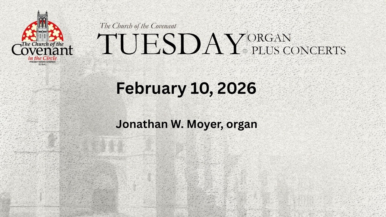 February 10 2026, Tuesday Noon Organ Plus Concert