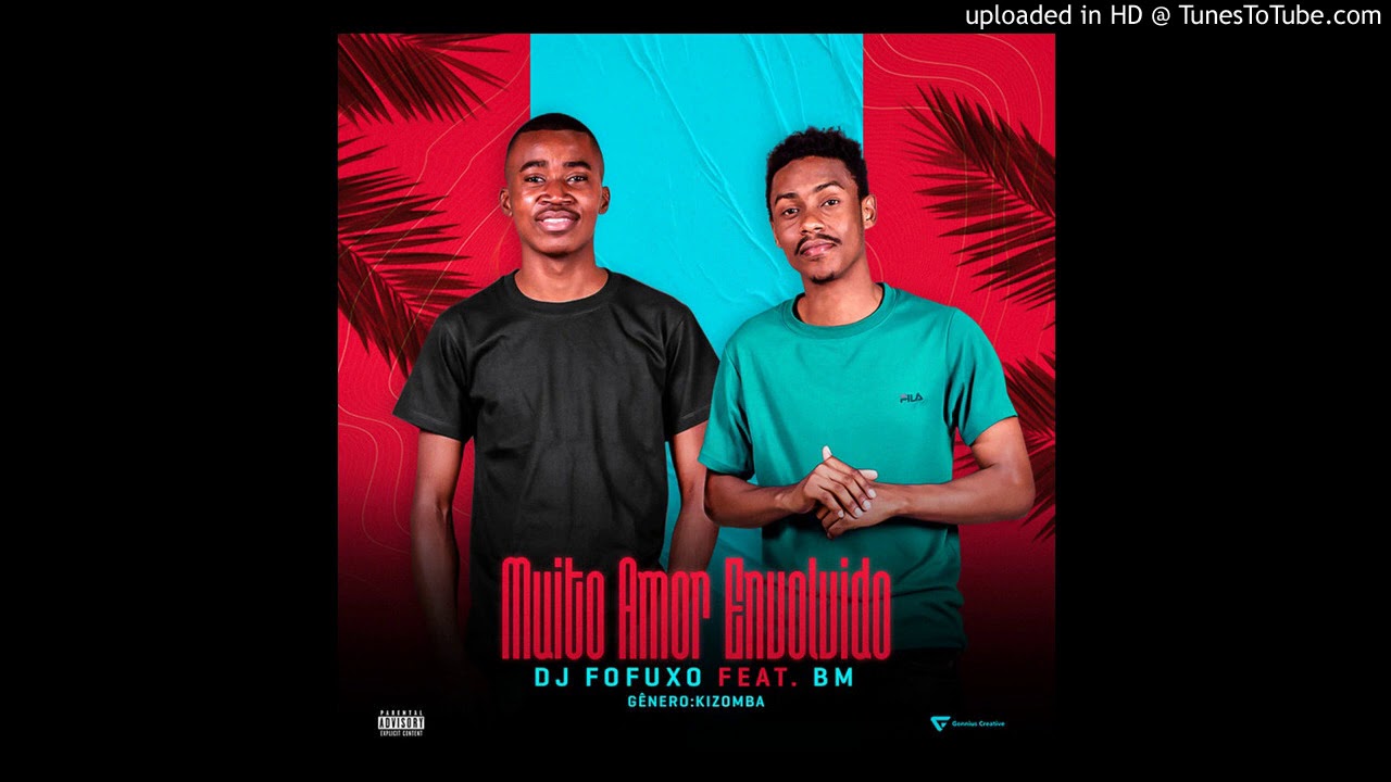 DJ Fofuxo & BM - Muito Amor Envolvido