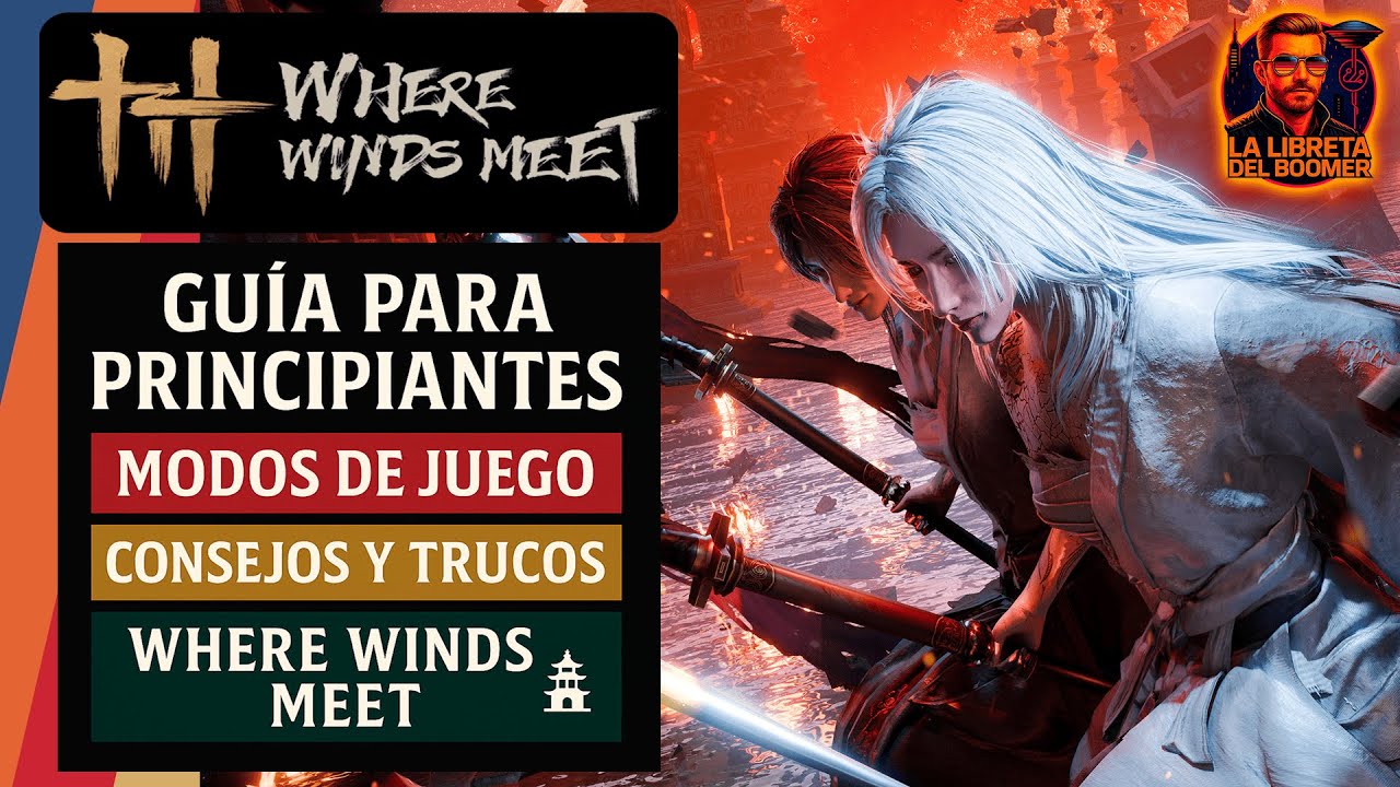 🎯 Where Winds Meet – Guía para Principiantes - Modos de Juego, Consejos y Trucos