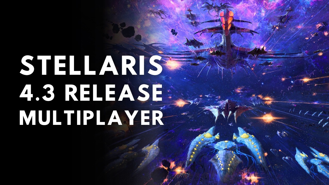 Stellaris 4.3 Release - Multiplayer