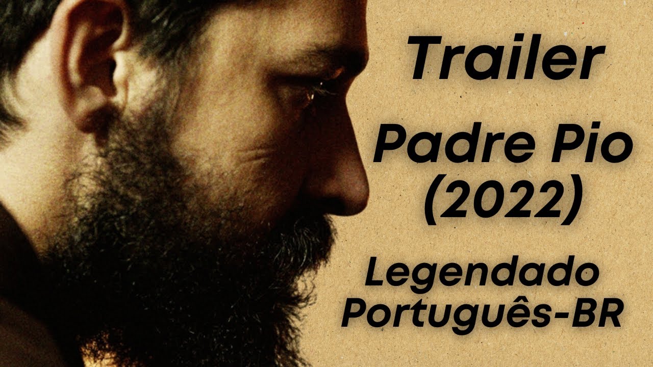 Padre Pio (2022) Trailer - Legendado (Português-BR)