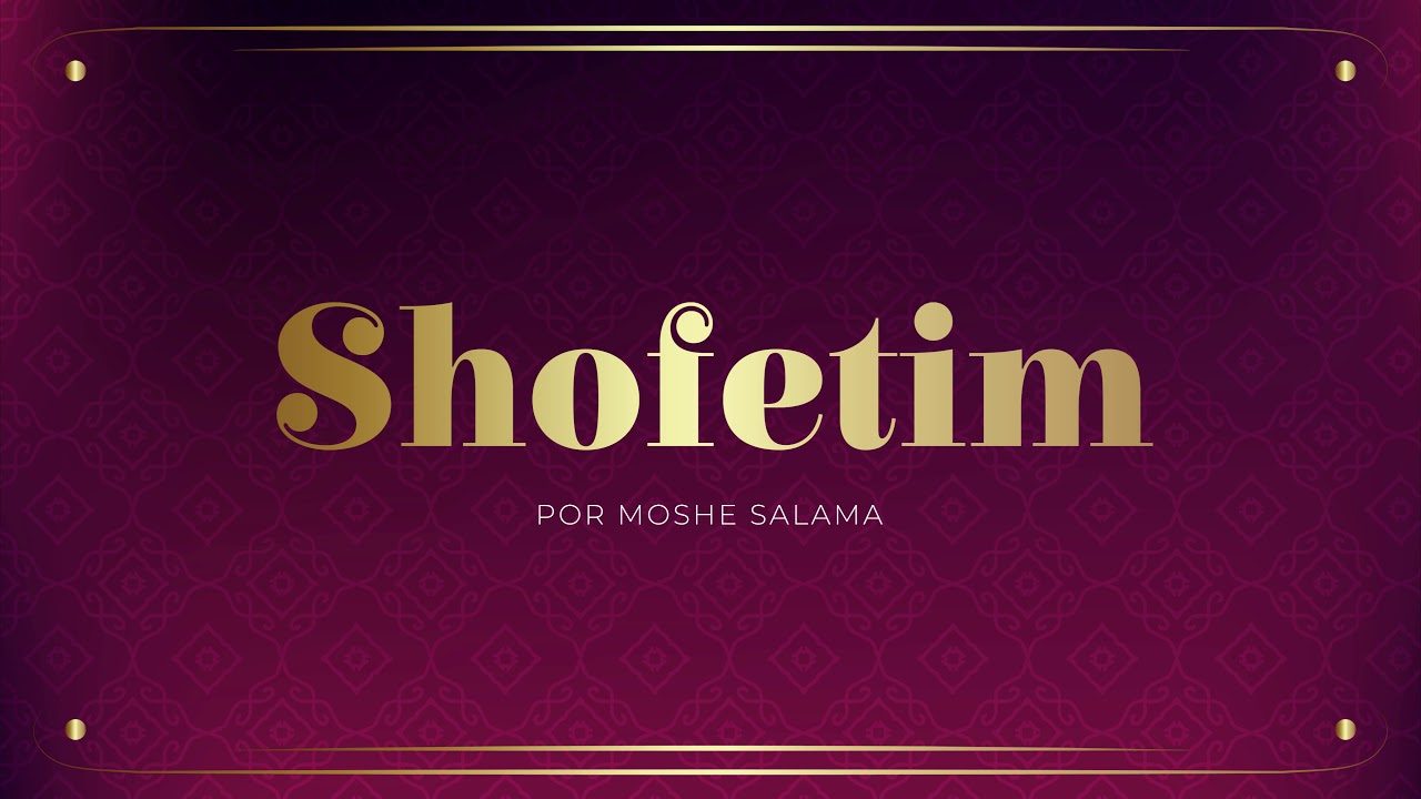 SHOFETIM  - Devarim / Lectura de Tor&aacute; by Moshe Salama