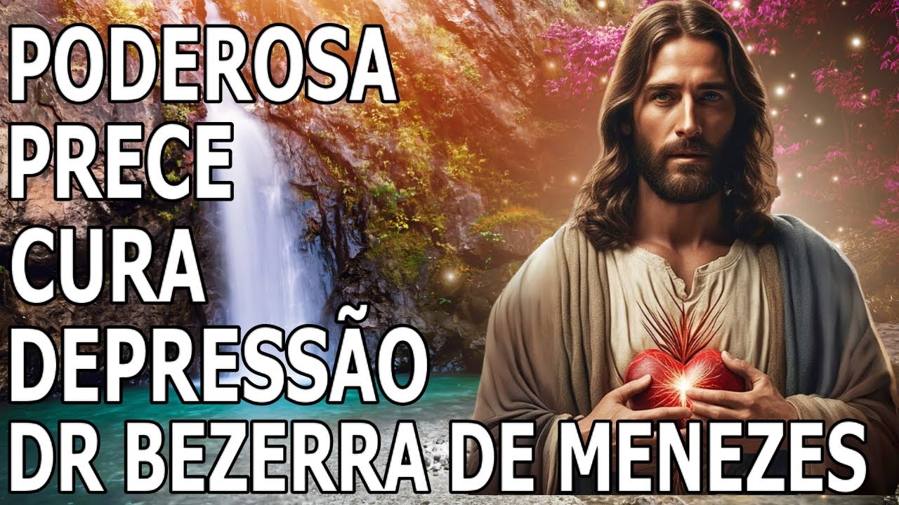 🛑PODEROSA PRECE PARA CURA DA DEPRESSÃO - DR  BEZERRA DE MENEZES