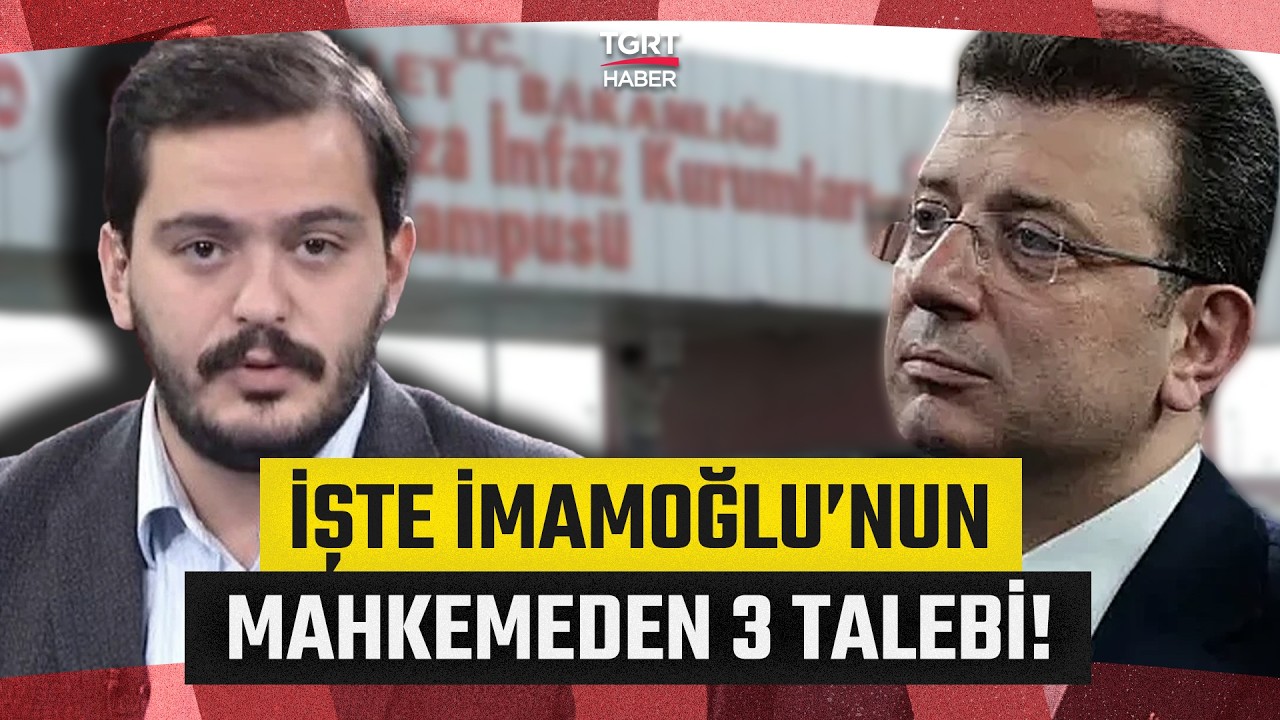 Ekrem İmamoğlu Duruşmada Neler Talep Etti? Hasan Basri Akdemir Tek Tek Anlattı! - TGRT Haber