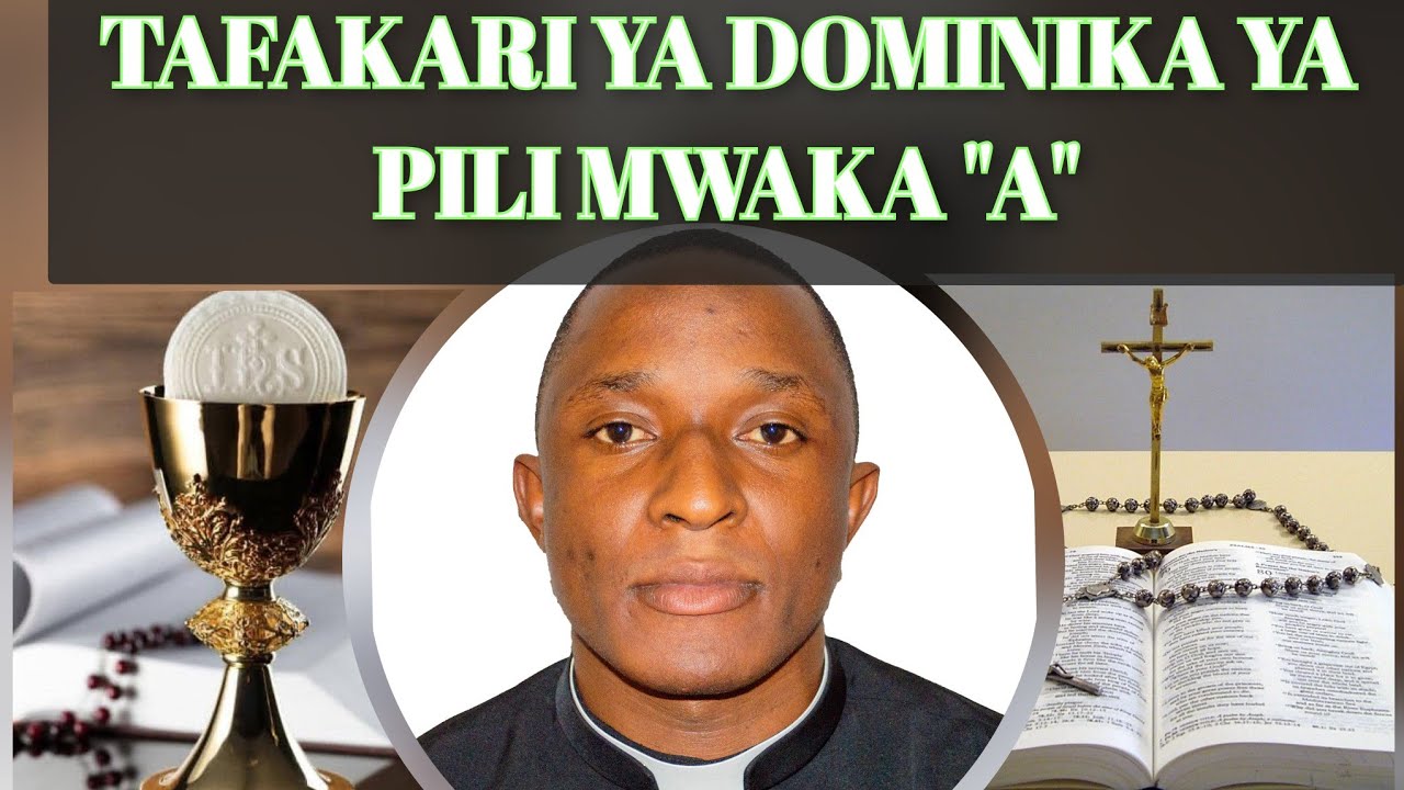 TAFAKARI DOMINIKA YA PILI || MWAKA 