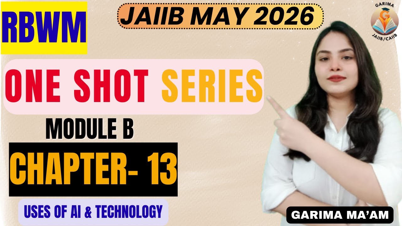 JAIIB MAY 2026 | RBWM Ch 13: Uses of AI & Technology #oneshotseries #jaiib2026 #jaiibrbwm