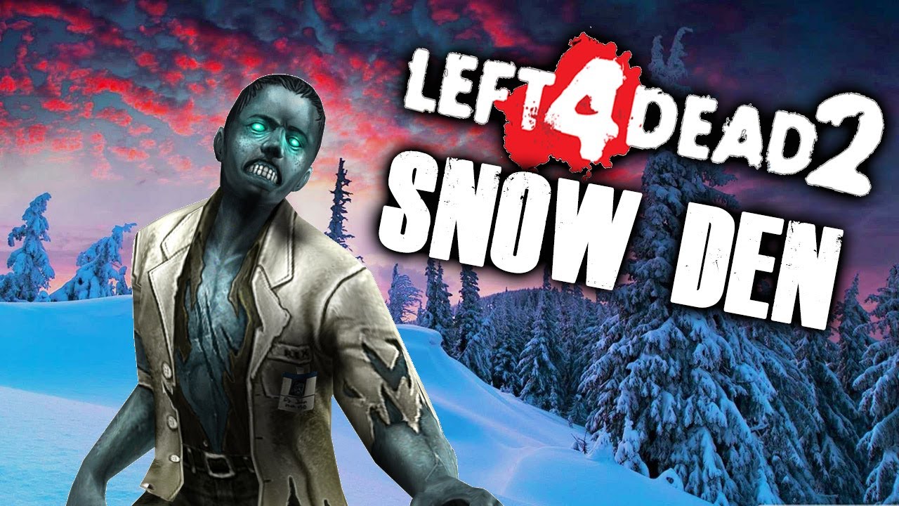 Snow Den...Winter Hell (Left 4 Dead 2 Zombies)
