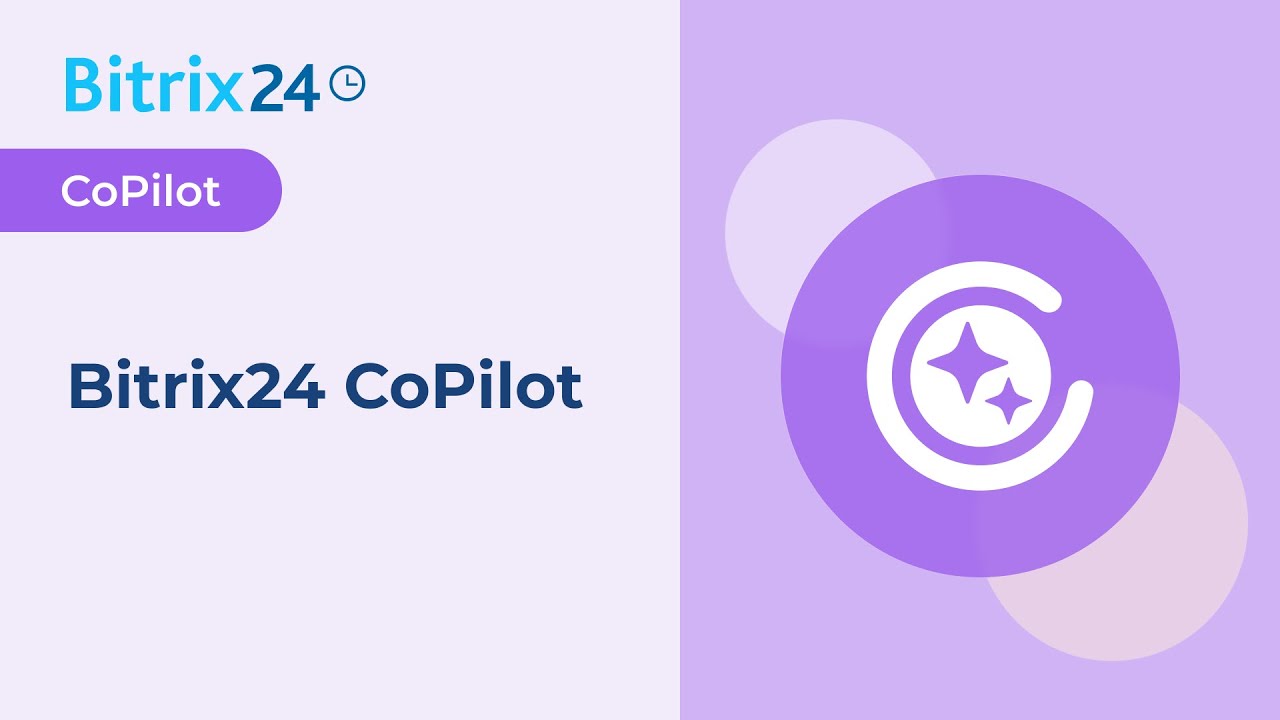 Bitrix24 CoPilot: il tuo assistente personale con IA