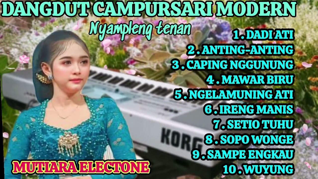 CAMPURSARI DANGDUT MODERN ENAK BANGET BUAT TEMEN SANTAI GAYENG BANGET#campursari.