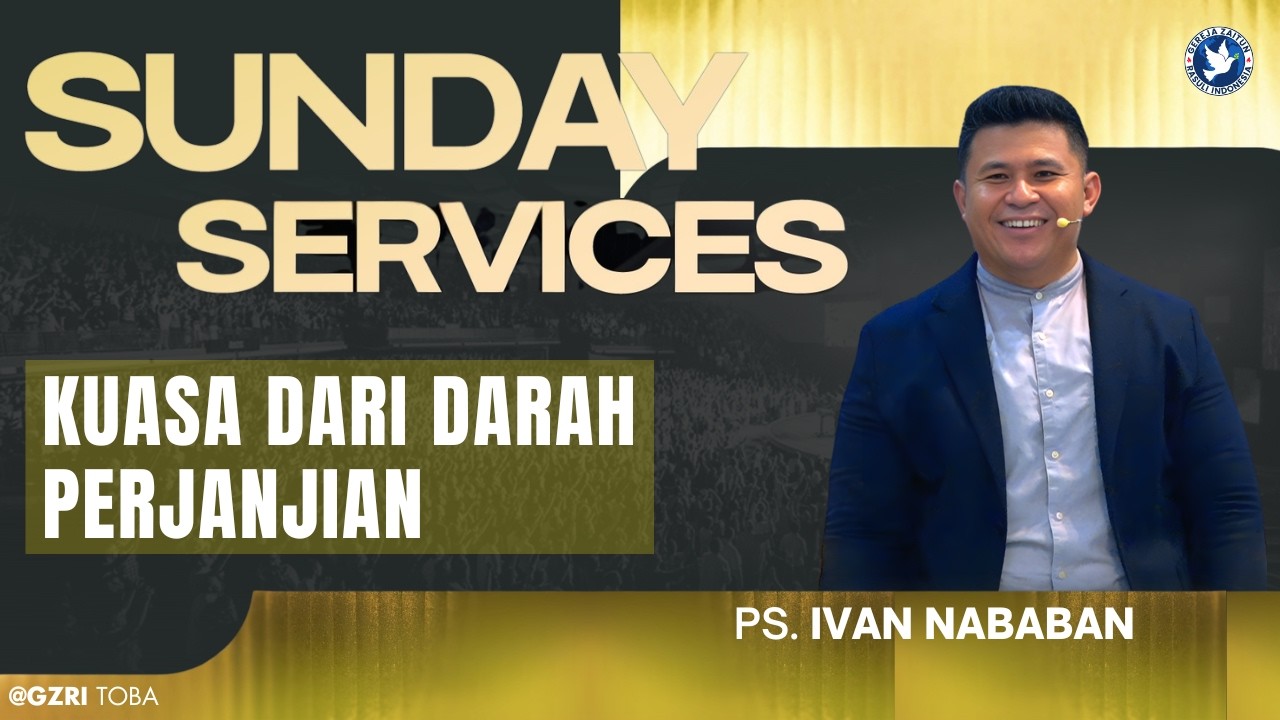 Sunday Service | KUASA DARI DARAH PERJANJIAN | 15/03/2026 (Ps. Ivan Nababan)