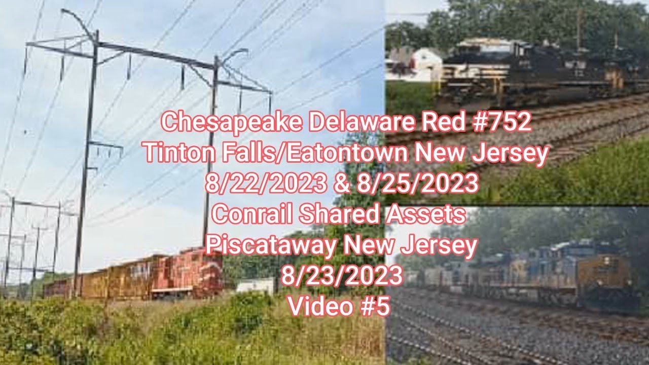 C&D BR #752 (RB1) Tinton Falls/Eatontown NJ Conrail Shared Assets Piscataway NJ August 2023 Video #5