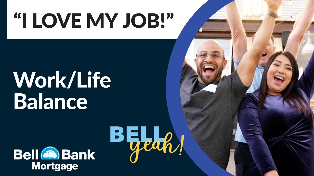 Bell Bank Mortgage Job Opportunities: Do What You Love