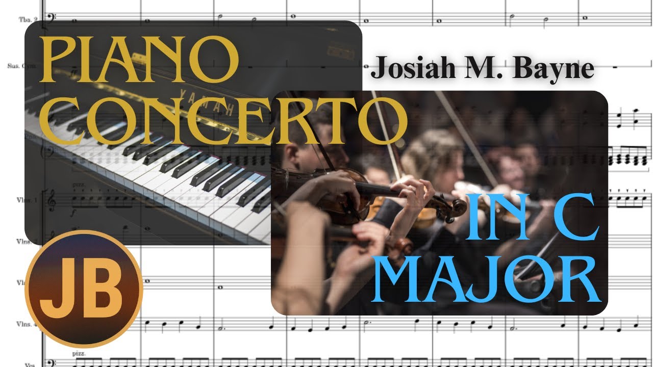 Piano Concerto in C Major - SONG REQUEST - Josiah M. Bayne