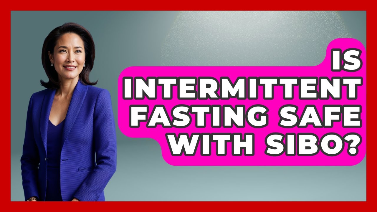 Is Intermittent Fasting Safe With SIBO? - The Health Brief
