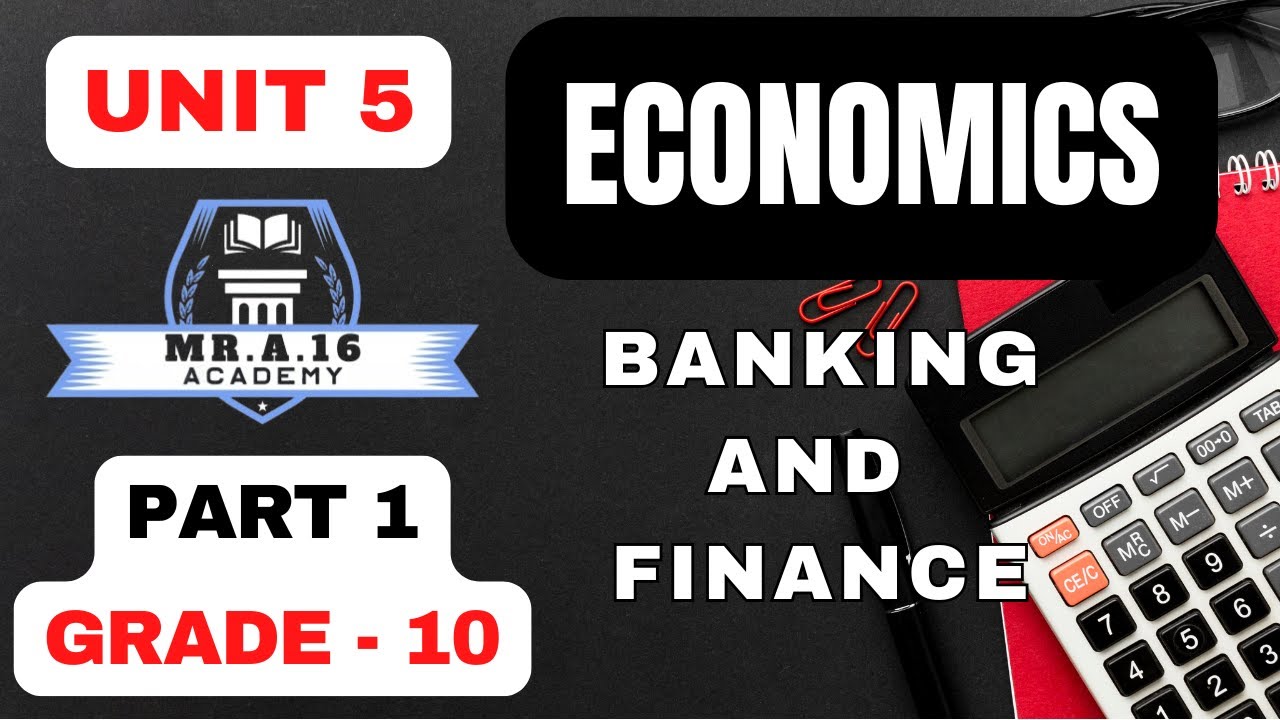 ECONOMICS GRADE 10 UNIT 5 PART 1/FINANCIAL INTERMEDIARIES & MARKETS |MONEY VS CAPITAL MARKET