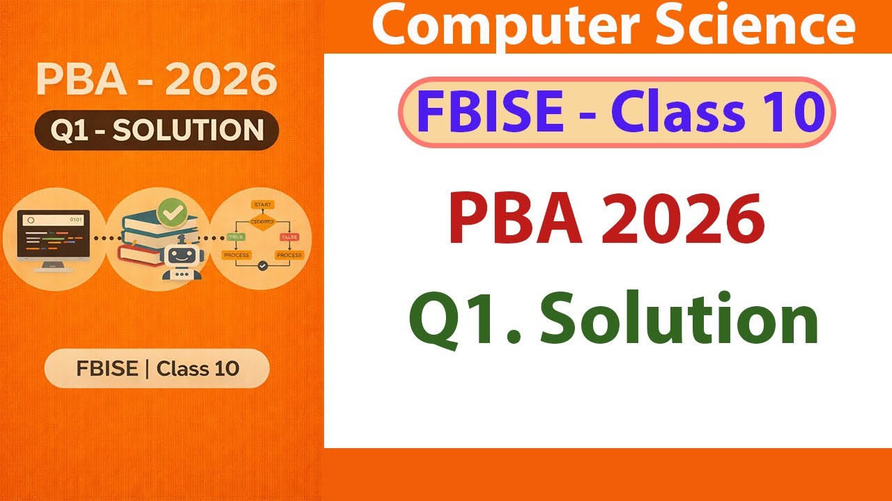FBISE Class 10 PBA 2026 Question No. 1 Solution | Computer Science SSC-II FBISE PBA 2026
