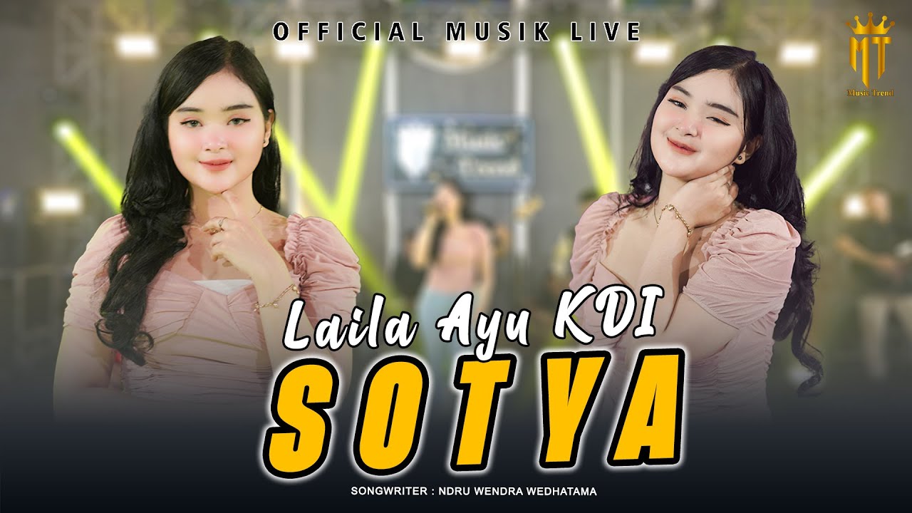 Sotya - Laila Ayu KDI (Official Live Music)
