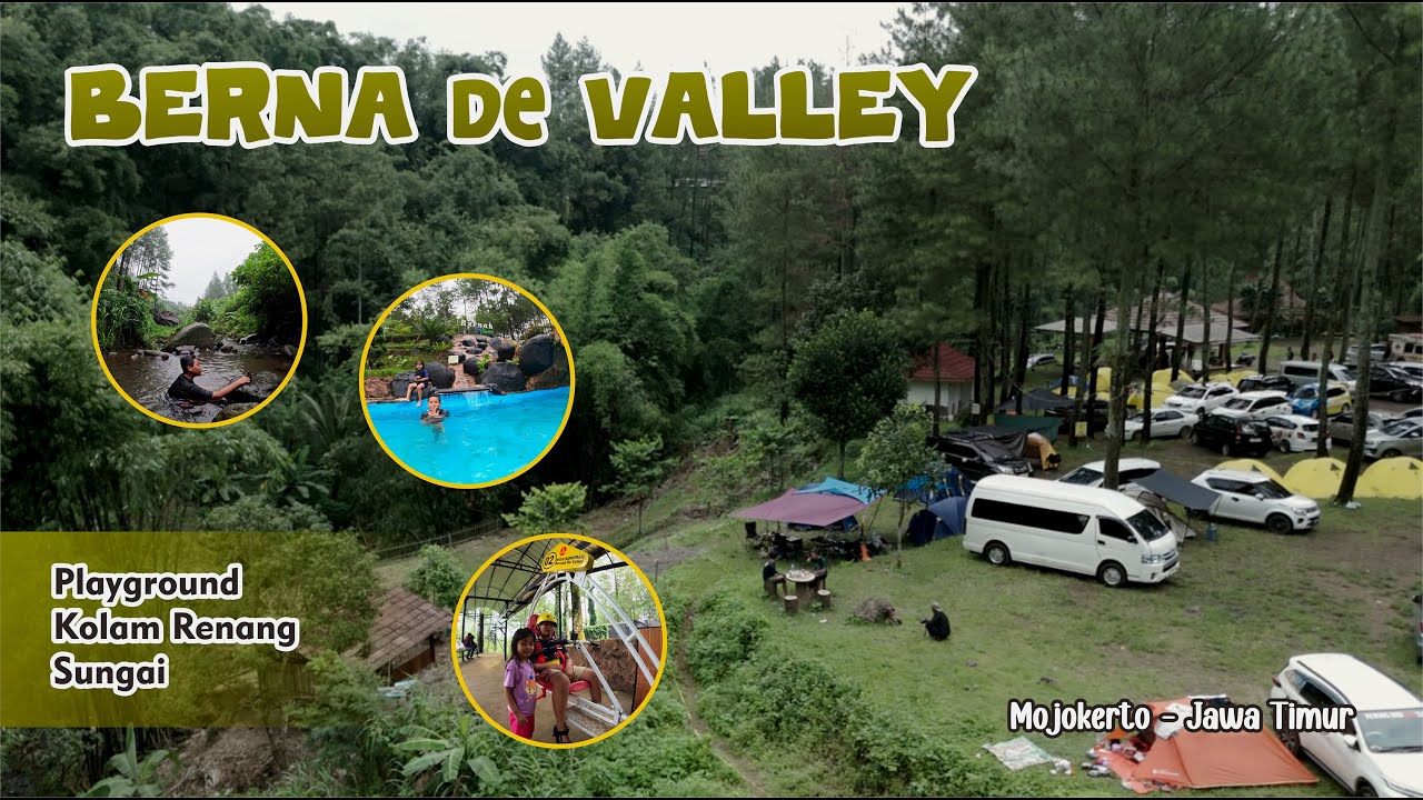 BERNA de VALLEY Mojokerto - Camping Ceria dengan Wahana Bermain Terlengkap