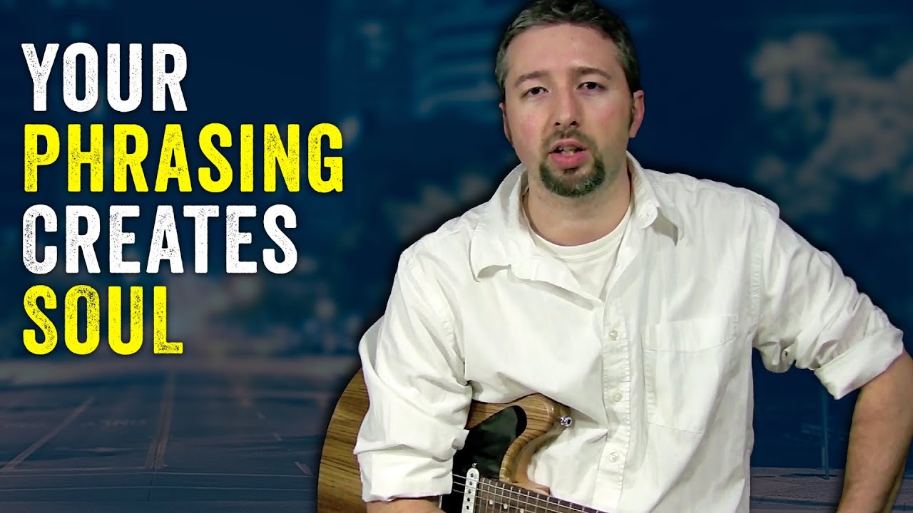 Your Phrasing Creates Soul (Part 4 of 7)