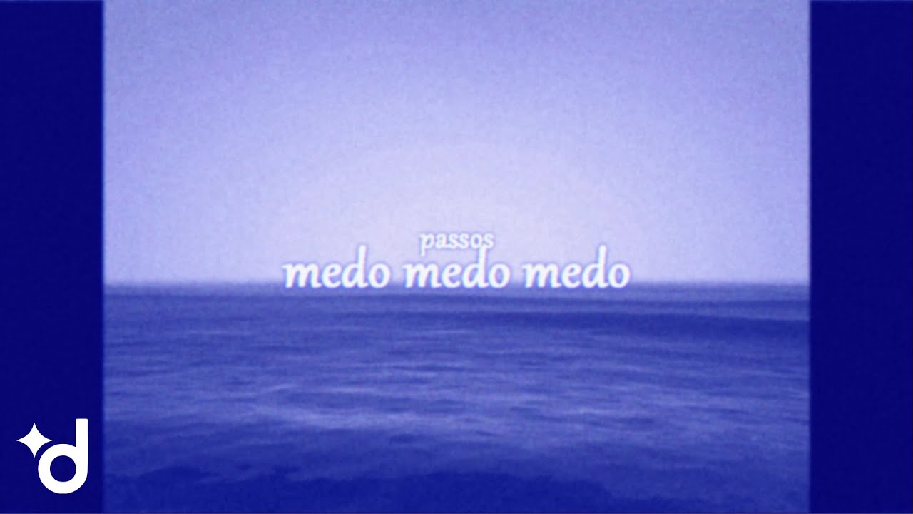 Passos - medo medo medo (Lyric Video)