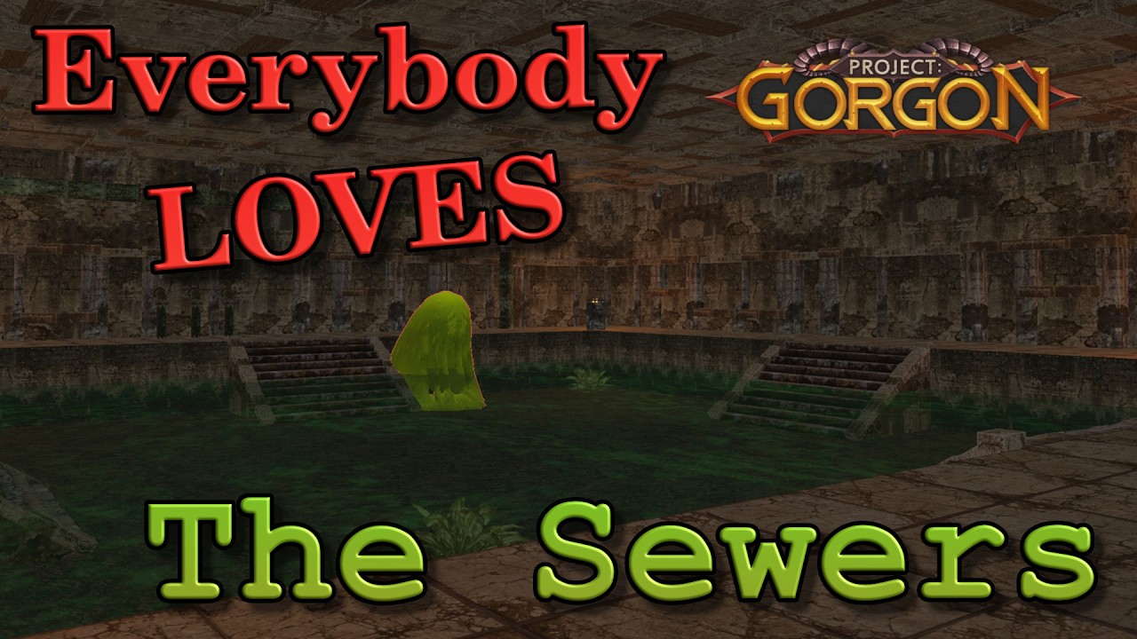 Everybody LOVES The Sewers - Project Gorgon - 10