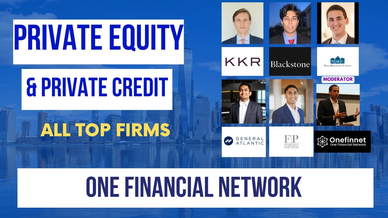 Blackstone, KKR, General Atlantic, Francisco, NMC - Private Equity & Private Credit 101 - Onefinnet