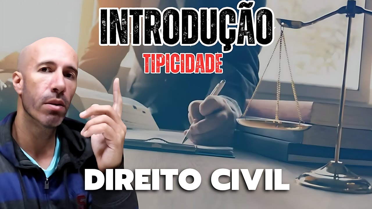 ENTÃO TIPICIDADE SIGNIFICA ISSO no DIREITO CIVIL