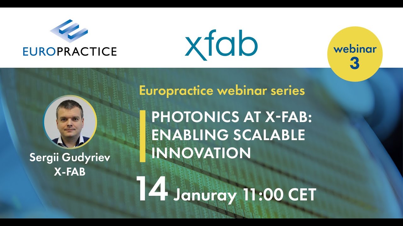 S12 X-FAB Technologies: E3 Photonics at X-FAB: Enabling Scalable Innovation