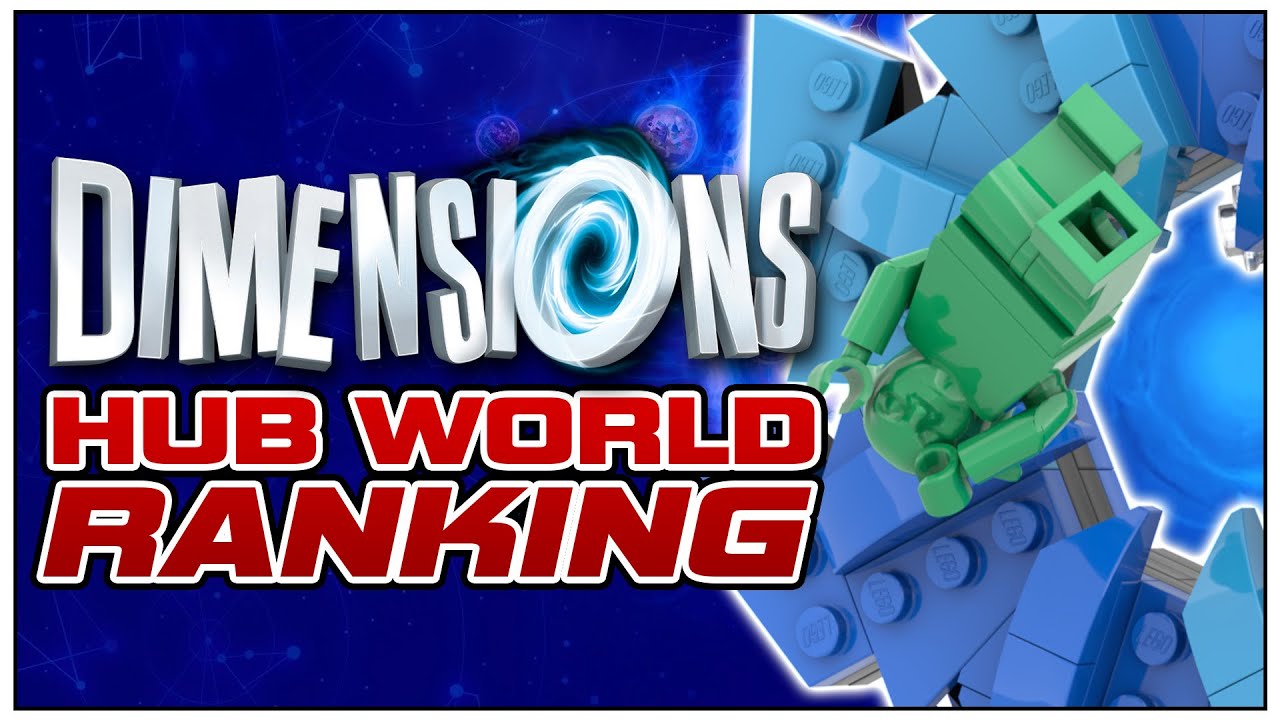 LEGO Dimensions - HUB WORLD RANKING PART 1!